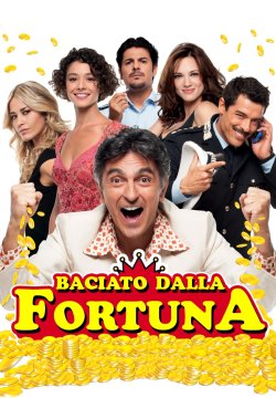 Baciato dalla fortuna